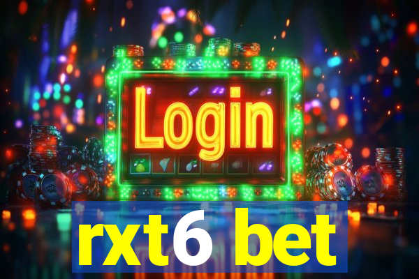 rxt6 bet